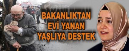 BAKANLIKTAN EV YANAN YALIYA DESTEK