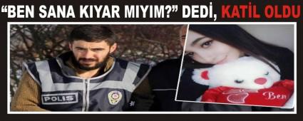 BEN SANA KIYAR MIYIM? DED, KATL OLDU