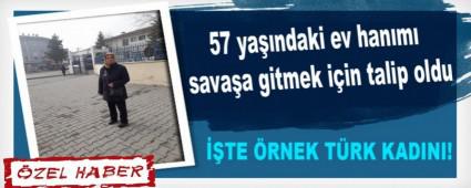    57 yandaki ev hanm savaa gitmek iin talip oldu   