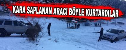 KARA SAPLANAN ARACI BYLE KURTARDILAR