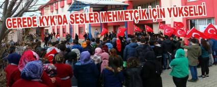 GEREDE KYK'DA SESLER MEHMETK N YKSELD