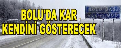Bolu'da kar kendini gsterecek