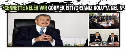 CENNETTE NELER VAR GRMEK STYORSANIZ BOLU'YA GELN