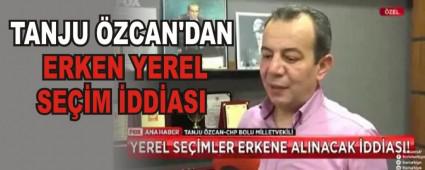 TANJU ZCAN'DAN ERKEN YEREL SEM DDASI