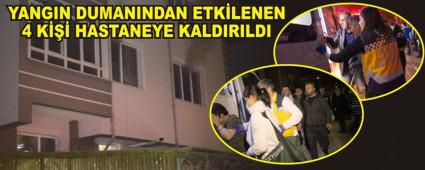 YANGIN DUMANINDAN ETKLENEN 4 K HASTANEYE KALDIRILDI