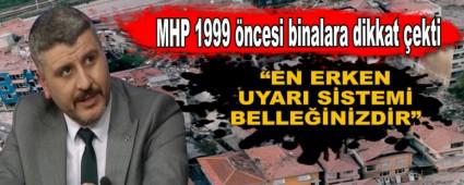 MHP 1999 ncesi binalara dikkat ekti