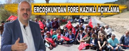 ERCOKUN'DAN FORE KAZIKLI AIKLAMA