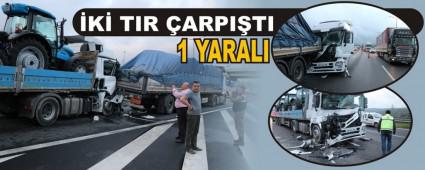    K TIR ARPITI : 1 YARALI
