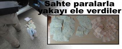 Sahte paralarla yakay ele verdiler