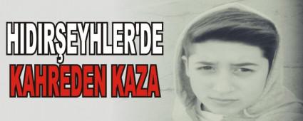 HIDIREYHLER'DE KAHREDEN KAZA