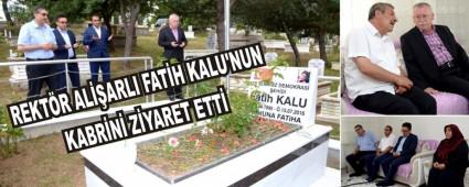 REKTR ALARLI FATH KALU\'NUN KABRN ZYARET ETT