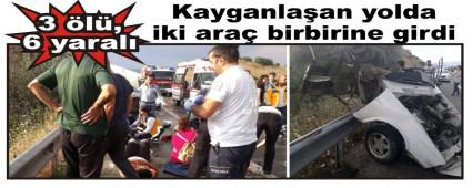 Kayganlaan yolda iki ara birbirine girdi: 3 l, 6 yaral