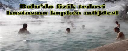 Bolu\'da fizik tedavi hastasna kaplca mjdesi   