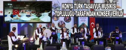 KONYA TRK TASAVVUF MUSKS TOPLULUU TARAFINDAN KONSER VERLD