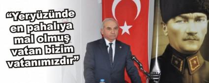 Yeryznde en pahalya mal olmu vatan bizim vatanmzdr