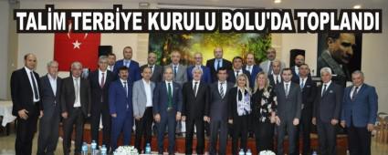 TALM TERBYE KURULU BOLU'DA TOPLANDI