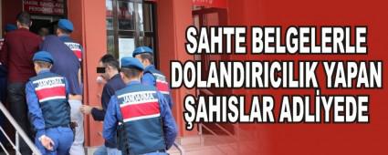 SAHTE BELGELERLE DOLANDIRICILIK YAPAN AHISLAR ADLYEDE