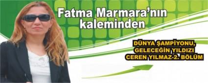 DNYA AMPYONU, GELECEN YILDIZI CEREN YILMAZ-2. BLM