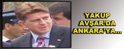 YAKUP AVAR'DA ANKARA\'YA