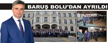 BARU BOLU'DAN AYRILDI