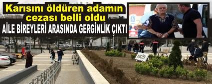 KARISINI LDREN ADAMIN CEZASI BELL OLDU