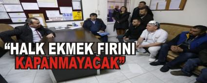 TANJU ZCAN; HALK EKMEK FIRINI KAPANMAYACAK