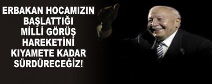 ERBAKAN HOCAMIZIN BALATTII MLL GR HAREKETN  KIYAMETE KADAR SRDRECEZ!