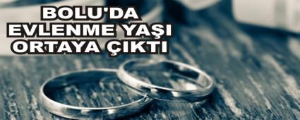 BOLU\'DA EVLENME YAI ORTAYA IKTI