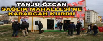 TANJU ZCAN SALIK MAHALLES\'NE KARARGAH KURDU