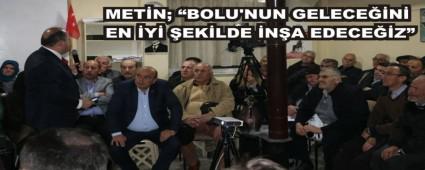 METN; BOLU\'NUN GELECEN EN Y EKLDE NA EDECEZ