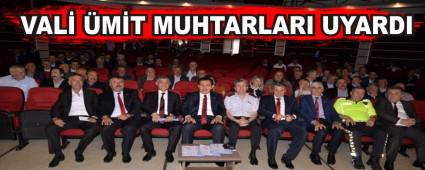 VAL MT MUHTARLARI UYARDI