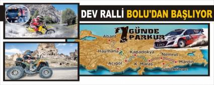 DEV RALL BOLU\'DAN BALIYOR