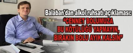 Balaban\'dan alkol ruhsat aklamas
