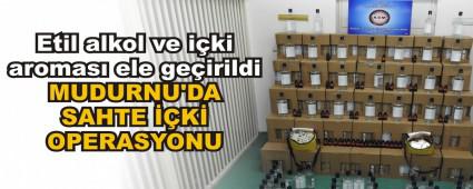 MUDURNU\'DA SAHTE K OPERASYONU