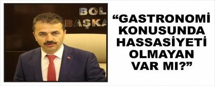 DOANAY; GASTRONOM KONUSUNDA HASSASYET OLMAYAN VAR MI?