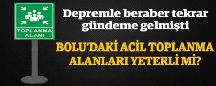 BOLU\'DAK ACL TOPLANMA ALANLARI YETERL M?