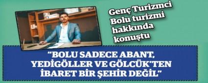 Gen Turizmci Bolu turizmi hakknda konutu
