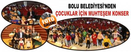 BOLU BELEDYES\'NDEN OCUKLAR N MUHTEEM KONSER