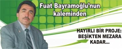 HAYIRLI BR PROJE: BEKTEN MEZARA KADAR