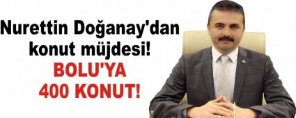 Nurettin Doanay\'dan konut mjdesi!