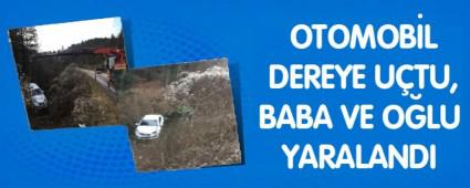OTOMOBL DEREYE UTU, BABA VE OLU YARALANDI