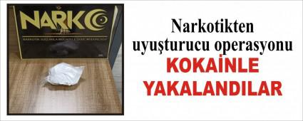 Narkotikten uyuturucu operasyonu
