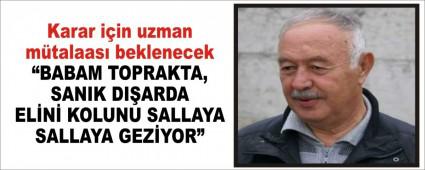 Karar iin uzman mtalaas beklenecek