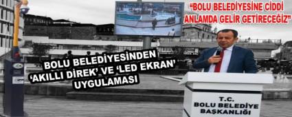 BOLU BELEDYESNDEN AKILLI DREK\' VE LED EKRAN\' UYGULAMASI