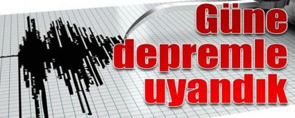 GNE DEPREMLE UYANDIK