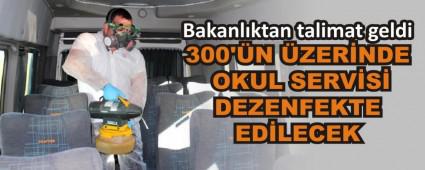 300\'N ZERNDE OKUL SERVS DEZENFEKTE EDLECEK