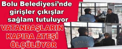 Bolu Belediyesi\'nde giriler klar salam tutuluyor