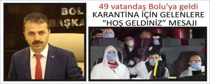 KARANTNA N GELENLERE HO GELDNZ MESAJI