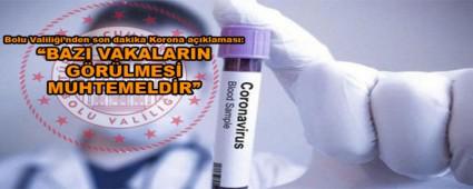 Bolu Valilii\'nden son dakika Korona aklamas: