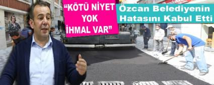 zcan Belediyenin Hatasn Kabul Etti